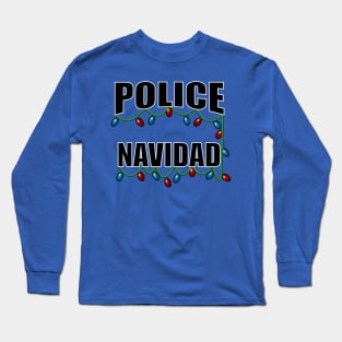 Police Navidad Holiday Christmas Lights Pun Dad Joke Long Sleeve T-Shirt